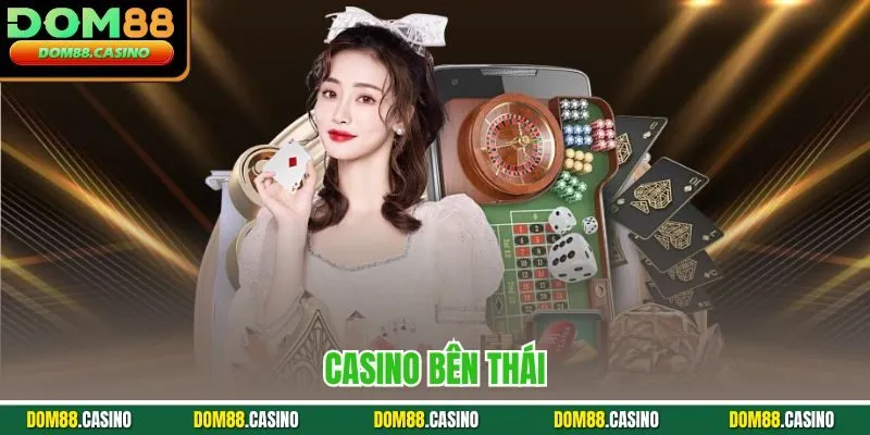Casino bên Thái