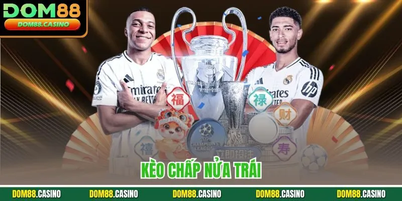 Kèo chấp nửa trái