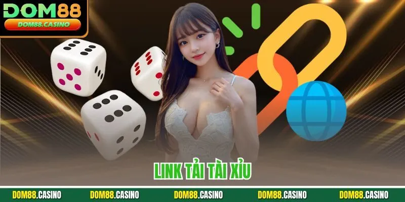 Link tải Tài xỉu